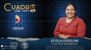 Cuadro de Honor: Estela Josseline Castro Moreno
