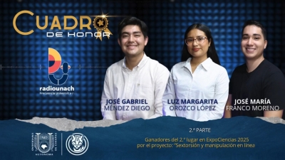 Cuadro de Honor: José Gabriel Méndez Diego, José María Franco Moreno y Luz Margarita Orozco López
